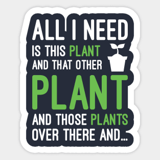 Funny Gardening Sayings Gift For Plant Lover Sticker